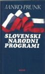 Slovenski narodni programi  / Janko Prunk