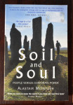 Soil and Soul: People Versus Corporate Power - Alastair McIntosh