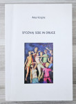 SPOZNAJ SEBE IN DRUGE Ana Krajnc