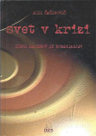 Svet v krizi : izbor zapiskov in komentarjev / Rudi Čačinovi