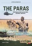 The Paras: Portugal's First Elite Force in Africa 1961-1974