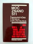 Tine Hribar: Moč znanosti: marksistična teorija družboslovja