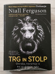 TRG IN STOLP : OMREŽJA, HIERARHIJE IN BOJ Niall Ferguson