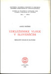 Udeleženske vloge v slovenščini  / Janez Orešnik