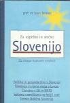 Za uspešno in srečno Slovenijo  / Leon Jerovec