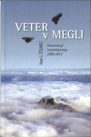 Veter v megli : komentarji in predavanja, 2000-2012 / Ivan J. Štuhec