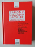 ZAKON O DELOVNIH RAZMERJIH Z UVODNIMI POJASNILI NATAŠE BELOPAVLOVIČ