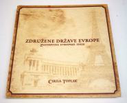 ZDRUŽENE DRŽAVE EVROPE - Cirila Toplak