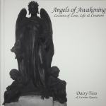 ANGELS OF AWAKENING; LESSONS OF LOVE, LIFE & CREATION, Daisy Foss & La