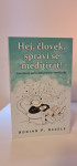 DUHOVNOST - HEJ, ČLOVEK, SPRAVI SE MEDITIRAT!