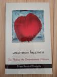 Dzigar Kongtrul Rinpoche, Uncommon happiness, compassion, sočustvovanj