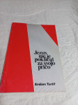Emilien Tardif, JEZUS ME JE POKLICAL ZA SVOJO PRIČO