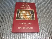 Hans Urs von Balthasar LUČ BOŽJE BESEDE 1995