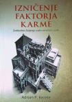 IZNIČENJE FAKTORJA KARME, Adrian P. Kezele