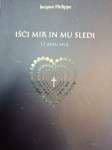 JACQUES PHILIPPE IŠČI MIR IN MU SLEDI