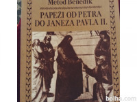 METOD BENEDIK:PAPEŽI OD PETRA DO JANEZA PAVLA II