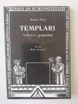 MICHEL PICAR, TEMPLARI, VITEZOVI GOSPODNJI