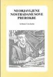 Neobjavljene Nostradamusove prerokbe / Arthur Crockett