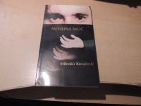 NEVIDNA MOČ M. KOVAČEVIĆ ZALOŽBA MAGNOLIJA 1992