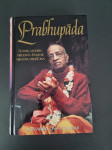 Prabhupada : človek, modrec, njegovo življenje, njegova dediščina