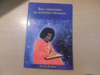 REKA ODGOVOROV NA DUHOVNA VPRAŠANJA S. SAI BABA DRUŠTVO ZA RAZVOJ