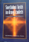 SVETLOBNI KRIŽI IN DRUGI ČUDEŽI