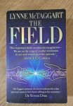 The field / Lynne MyTaggart