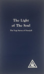 THE LIGHT OF THE SOUL, Alice A. Bailey