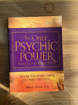 The Only Psychic Power book you'll Ever need - Michael R. Hathaway