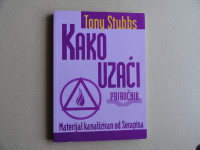 TONY STUBBS, KAKO UZAĆI, PRIRUČNIK