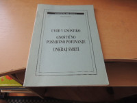 UVOD V GNOSTIKO, GNOSTIČNO POSMRTNO POTOVANJE, ONKRAJ SMRTI S. A. WEOR
