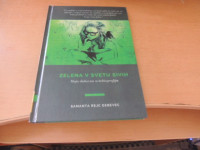 ZELENA V SVETU SIVIH S. REJC DEBEVEC ZALOŽBA STELLA 2018