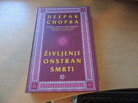 ŽIVLJENJE ONSTRAN SMRTI D. CHOPRA ZALOŽBA MLADINSKA KNJIGA 2008