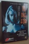 To Die For/ Ženska za umret (original DVD)