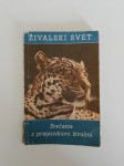 Anton Polenec - Živalski svet, srečanja s pragozdnimi živalmi