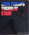 John Phillips - Yugoslav Story