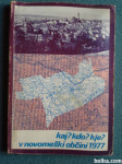 Kaj ? Kdo ? Kje ? V novomeški občini 1977