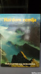 NAŠ DOM ZEMLJA  LETO 1984  CENA 9,5 EUR  TEL 070 604 547