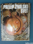 Prelep živalski svet-Helga Menzel-Totenborn Gunter Radtke
