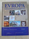 Prodam knjigo Evropa (naša preteklost in sedanjost), izšla leta 2004