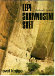 Roland Goock - LEPI SKRIVNOSTNI SVET, Mladinska knjiga 1976