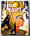 STARI EGIPT : ZLATO KRALJESTVO NA NILU - KAJ IN KAKO Dr. Manfred Baur