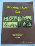 VELIKA ILUSTRIRANA ENCIKLOPEDIJA - STOPINJE SKOZI ČAS