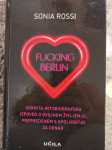 Sonia Rossi: Fucking Berlin (trda vezava)
