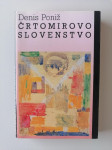 DENIS PONIŽ, ČRTOMIROVO SLOVENSTVO + PODPIS AVTORJA