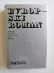 EVROPSKI ROMAN, ESEJI, GOETHE, FLAUBERT, DOSTOJEVSKI, GIDE, PROUST