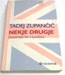 NEKJE DRUGJE, devetnajst let v Londonu - kolumne, kritike, blogi