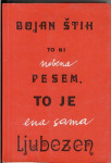 To ni nobena pesem - Bojan Štih - Popust na vecjo kolicino knjig!!