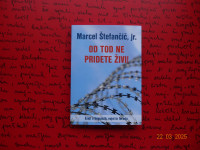OD TOD NE PRIDETE ŽIVI Marcel Štefančič, jr.
