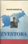 Zvestoba : intervju s Stanetom Potočarjem